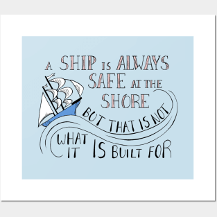 A Ship is Always Safe at the Shore Quote on Teal Posters and Art